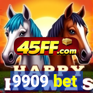 9909 bet